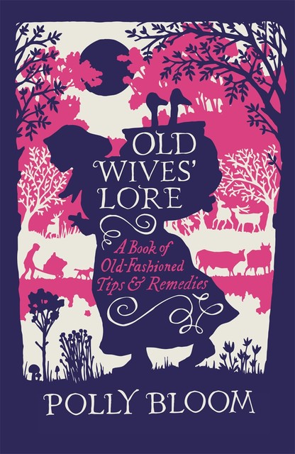 Old Wives' Lore, Polly Bloom