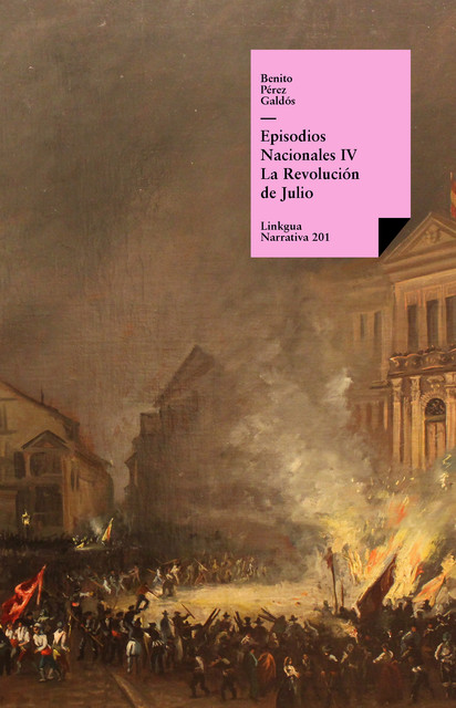 Episodios nacionales IV. La Revolución de Julio, Benito Pérez Galdós