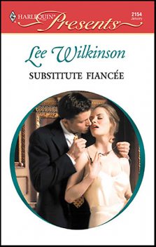 Substitute Fiancée, Lee Wilkinson