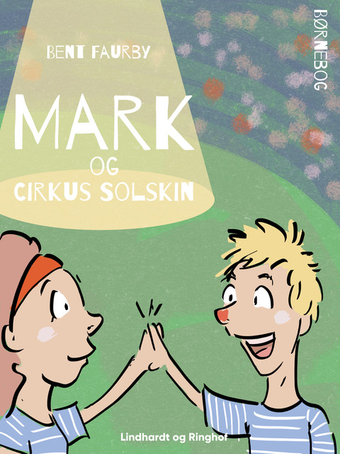 Mark og Cirkus Solskin, Bent Faurby