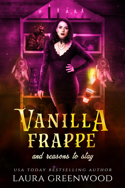 Vanilla Frappe And Reasons To Stay, Laura Greenwood