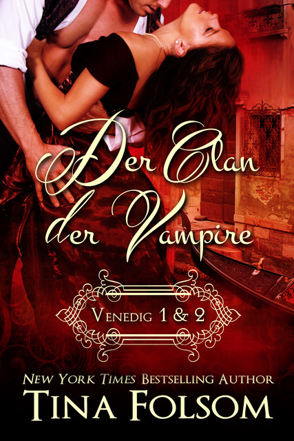 Der Clan der Vampire (Venedig 1 & 2), Tina Folsom