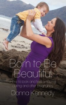 Born to Be Beautiful, Donna Kennedy