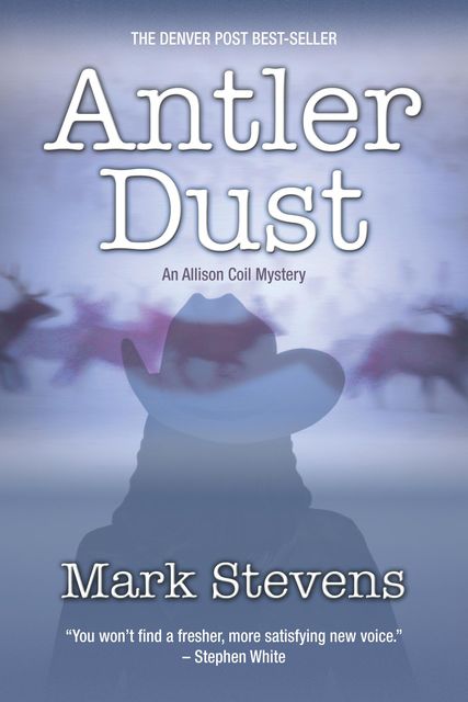Antler Dust, Mark Stevens