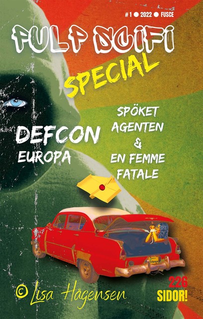 Defcon Europa #1: Spöket Agenten & En Femme Fatale, Lisa Hågensen
