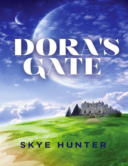 Dora's Gate, Skye Hunter