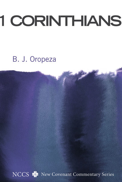 1 Corinthians, B.J. Oropeza