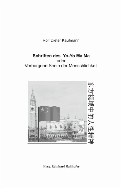 Schriften des Yo-Yo Ma Ma, Rolf Dieter Kaufmann