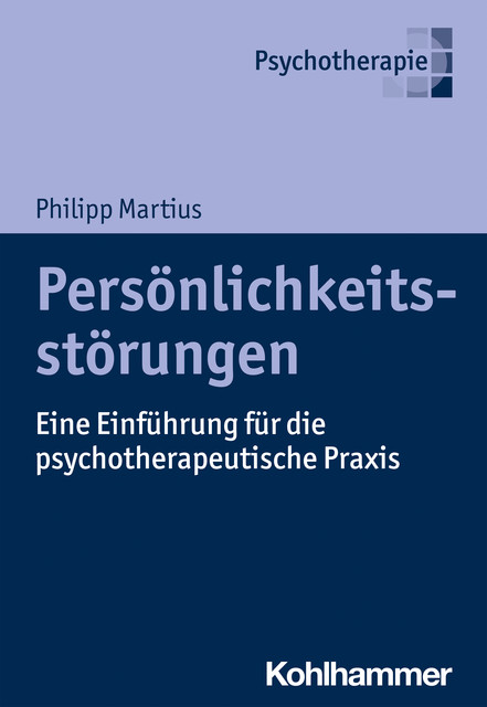 Persönlichkeitsstörungen, Philipp Martius