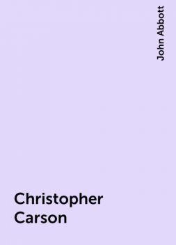 Christopher Carson, John Abbott