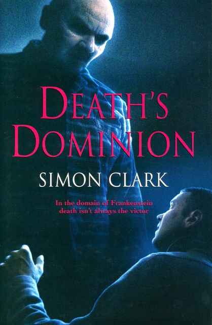 Death's Dominion, Simon Clark