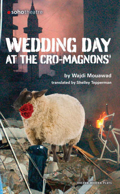 Wedding Day at the Cro-Magnons, Wajdi Mouawad