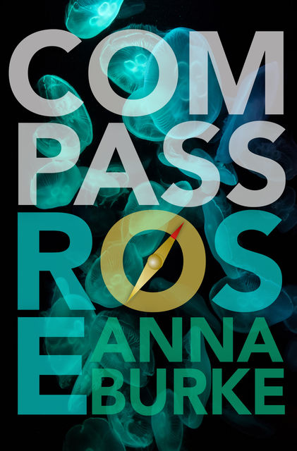 Compass Rose, Anna Burke