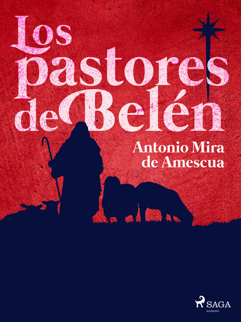 Los pastores de Belén, Antonio Mira de Amescua