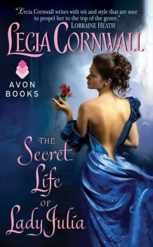 The Secret Life of Lady Julia, Lecia Cornwall