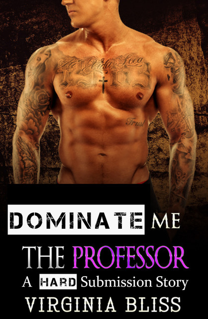 Dominate Me: The Professor, Virginia Bliss