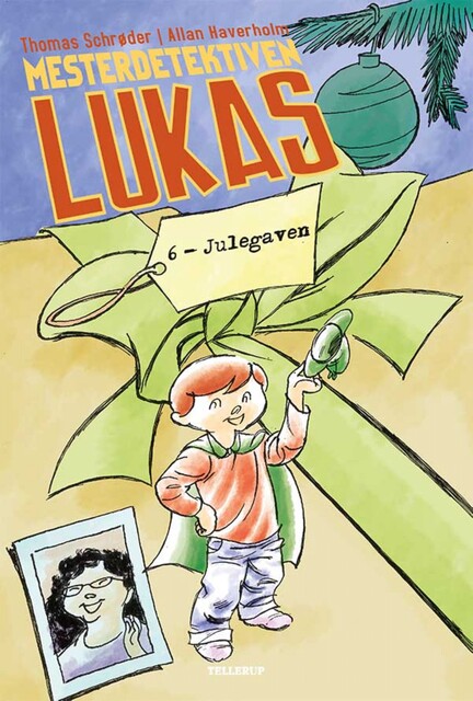 Mesterdetektiven Lukas #6: Julegaven, Thomas Schröder