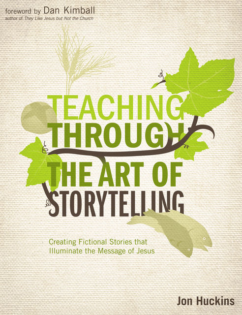 Teaching Through the Art of Storytelling, Jon Huckins