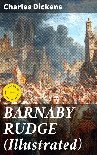 BARNABY RUDGE (Illustrated), Charles Dickens