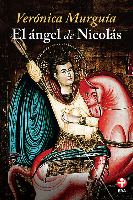 El ángel de Nicolás, Verónica Murguía