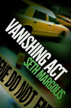 Vanishing Act, Seth Margolis