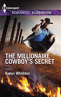 The Millionaire Cowboy's Secret, Karen Whiddon