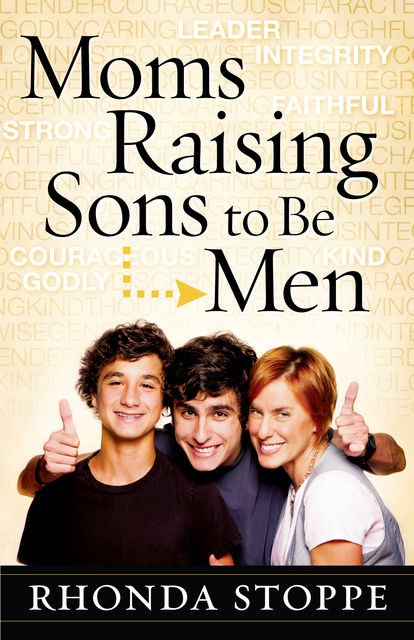 Moms Raising Sons to Be Men, Rhonda Stoppe