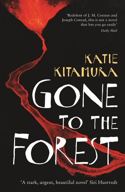 Gone to the Forest, Katie Kitamura