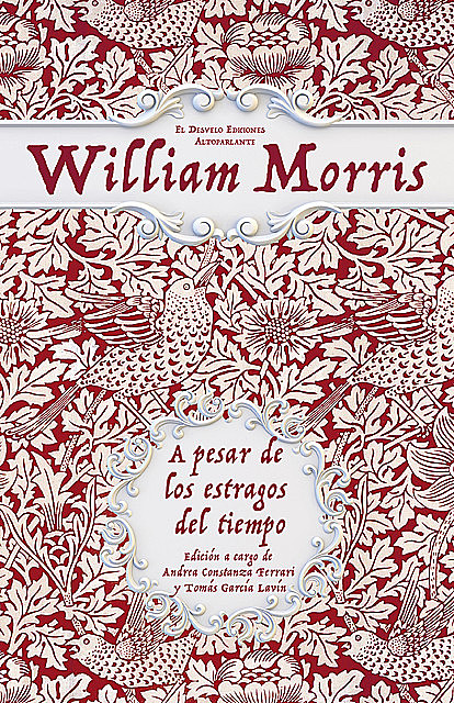 A pesar de los estragos del tiempo, William Morris