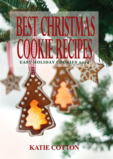 Best Christmas Cookie Recipes, Katie Cotton