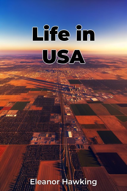 Life in USA, Eleanor Hawking