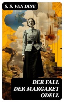 Der Fall der Margaret Odell, S.S.Van Dine