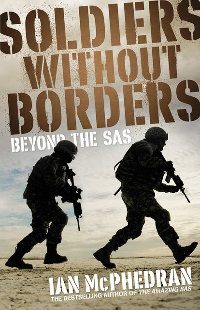 Soldiers Without Borders, Ian McPhedran