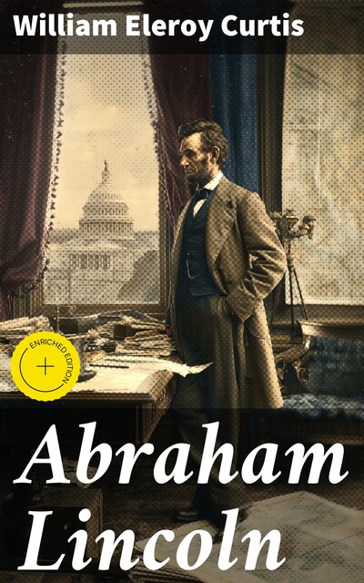 Abraham Lincoln, William Curtis