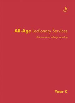 All-Age Lectionary Services Year C, Tricia Williams