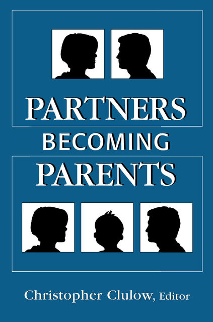 Partners Becoming Parents, Tavistock Institute, of Marital Studies