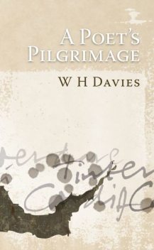 Poet's Pilgrimage, W.H.Davies