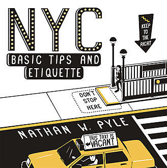 NYC Basic Tips and Etiquette, Nathan W. Pyle