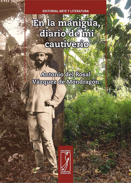 En la manigua, diario de mi cautiverio, Antonio del Rosal Vázquez de Mondragón