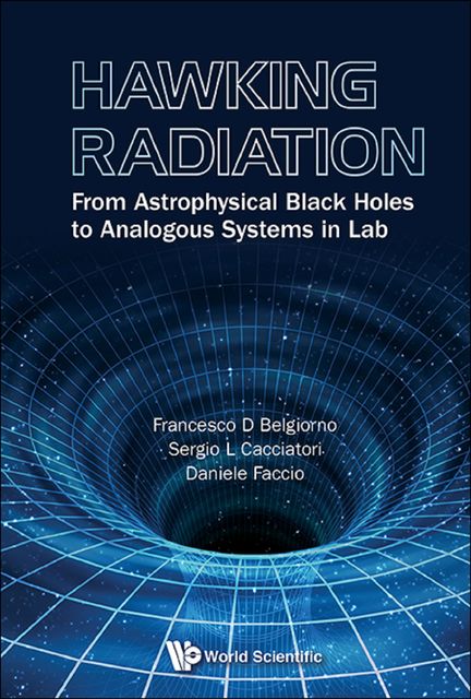 Hawking Radiation, Daniele Faccio, Francesco D Belgiorno, Sergio L Cacciatori