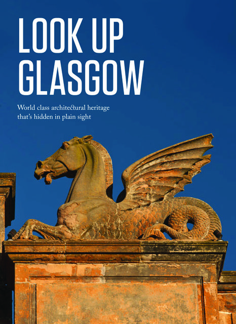 Look Up Glasgow, Adrian Searle, David Barbour