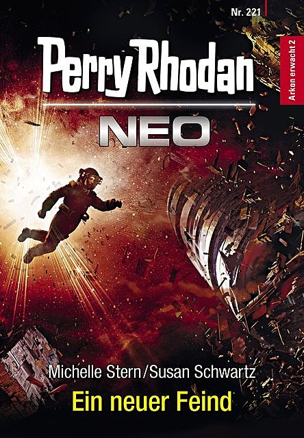 Perry Rhodan Neo 221: Ein neuer Feind, Michelle Stern, Susan Schwartz