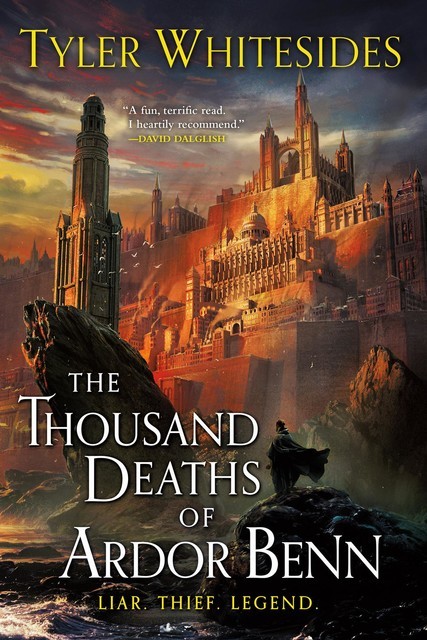 The Thousand Deaths of Ardor Benn, Tyler Whitesides