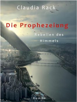 Die Prophezeiung, Claudia Rack