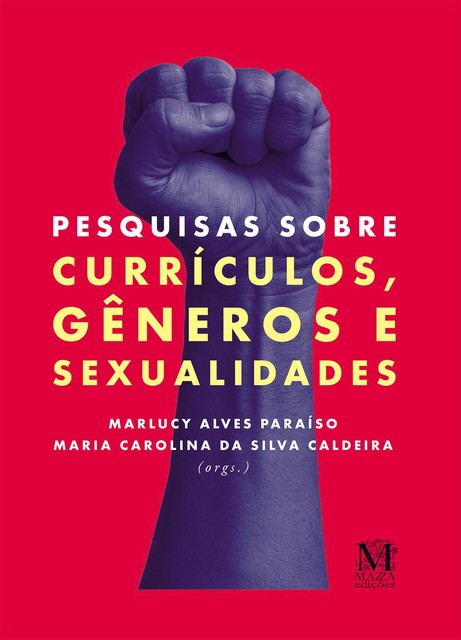 Pesquisas sobre currículos, gêneros e sexualidades, Maria Carolina da Silva Caldeira, Marlucy Alves Paraíso