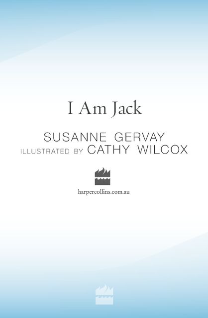 I Am Jack, Susanne Gervay