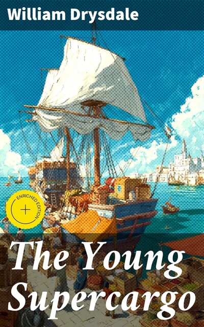 The Young Supercargo, William Drysdale