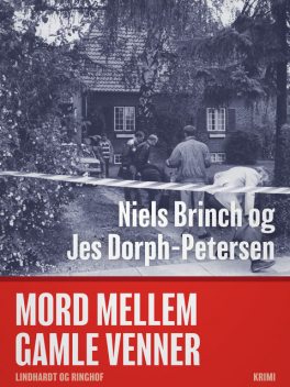 Mord mellem gamle venner, Jes Dorph-Petersen, Niels Brinch