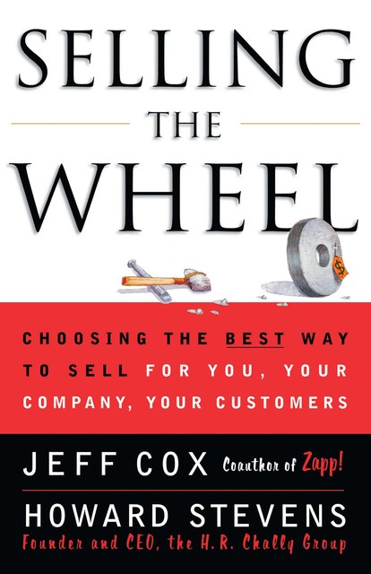 Selling the Wheel, Jeff Cox, Howard Stevens