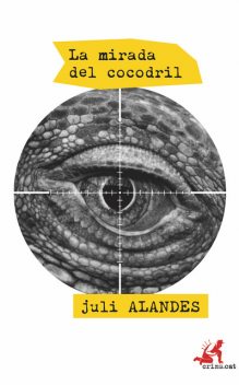 La mirada del cocodril, Juli Alandes